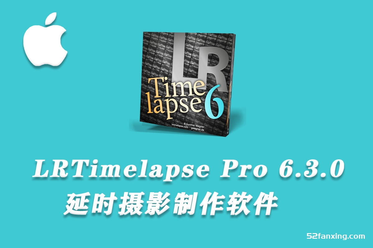 LRTimelapse Pro 6.3.0 for mac汉化版|延时摄影软件LRTimelapse中文版
